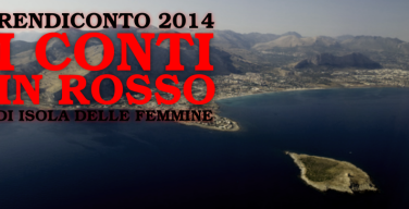 Rendiconto 2014: i conti in rosso di Isola delle Femmine