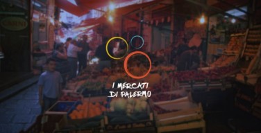 I mercati di Palermo: è nata l’app per conoscerli