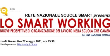 Meeting on-line sullo Smart Working a scuola organizzato dalla Rete Nazionale Scuole Smart